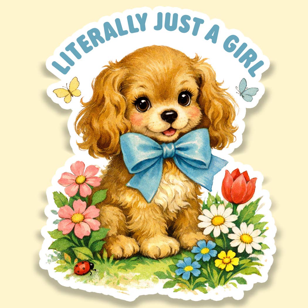 Literally Just a Girl Sticker