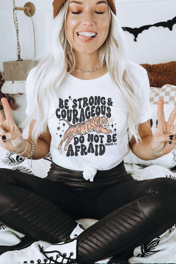 Be Strong and Courageous Tee