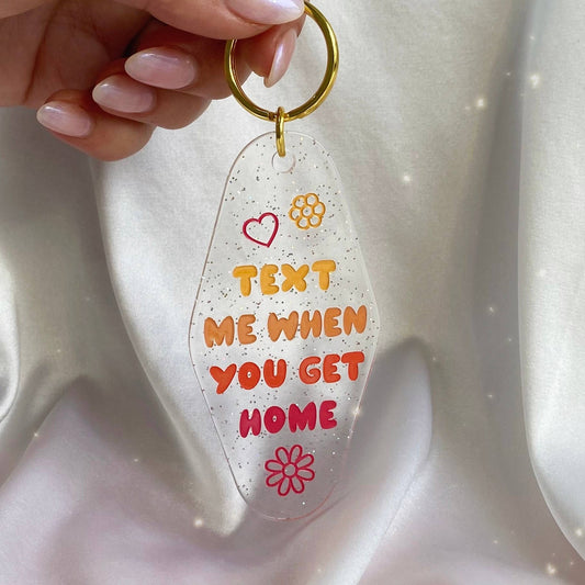 Text When You Get Home Motel Keychain