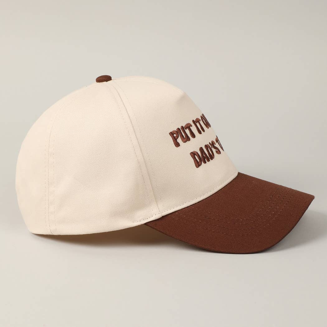Put It On My Dad's Tab Hat