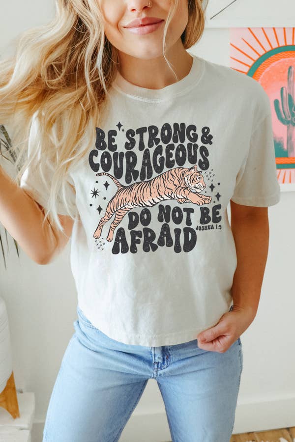 Be Strong and Courageous Tee