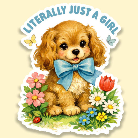 Literally Just a Girl Sticker