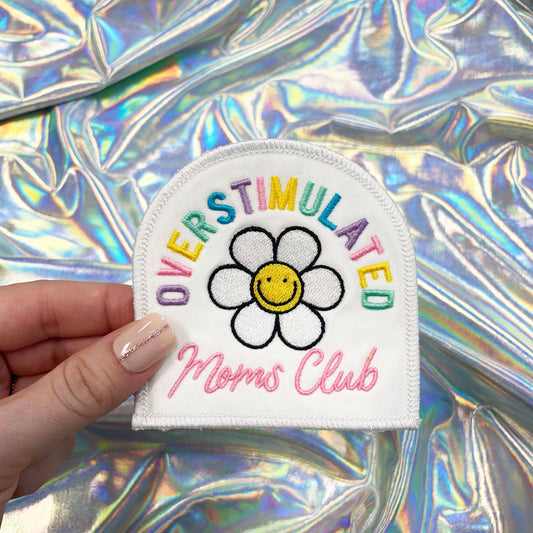 Overstimulated Moms Club Iron On Patch