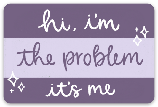 Hi, I'm the Problem