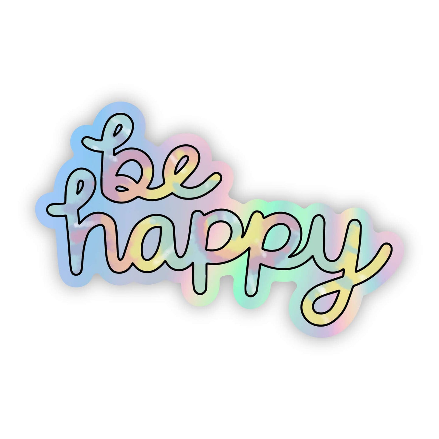 "Be Happy" Holographic