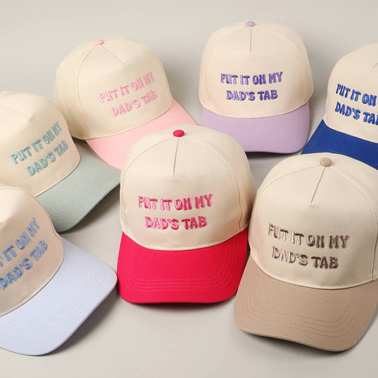 Put It On My Dad's Tab Hat