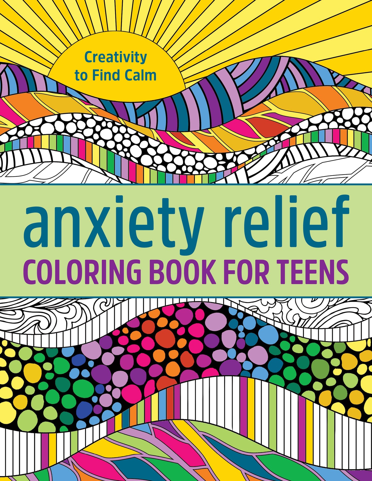 Anxiety Relief Coloring Book for Teens