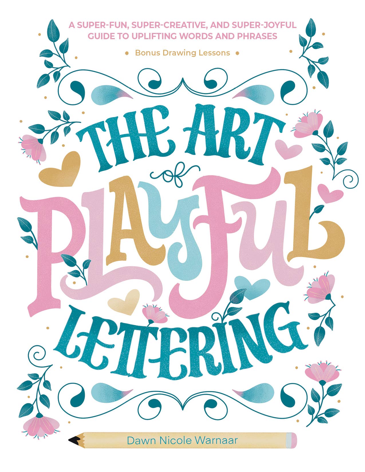 The Art of Playful Lettering