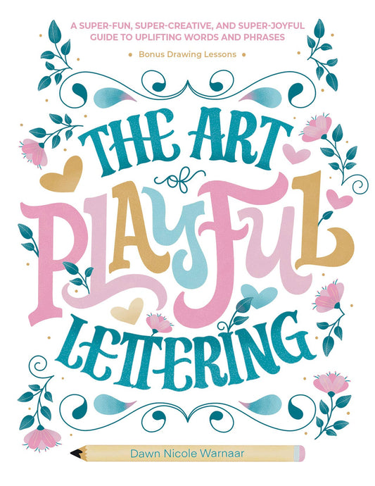 The Art of Playful Lettering