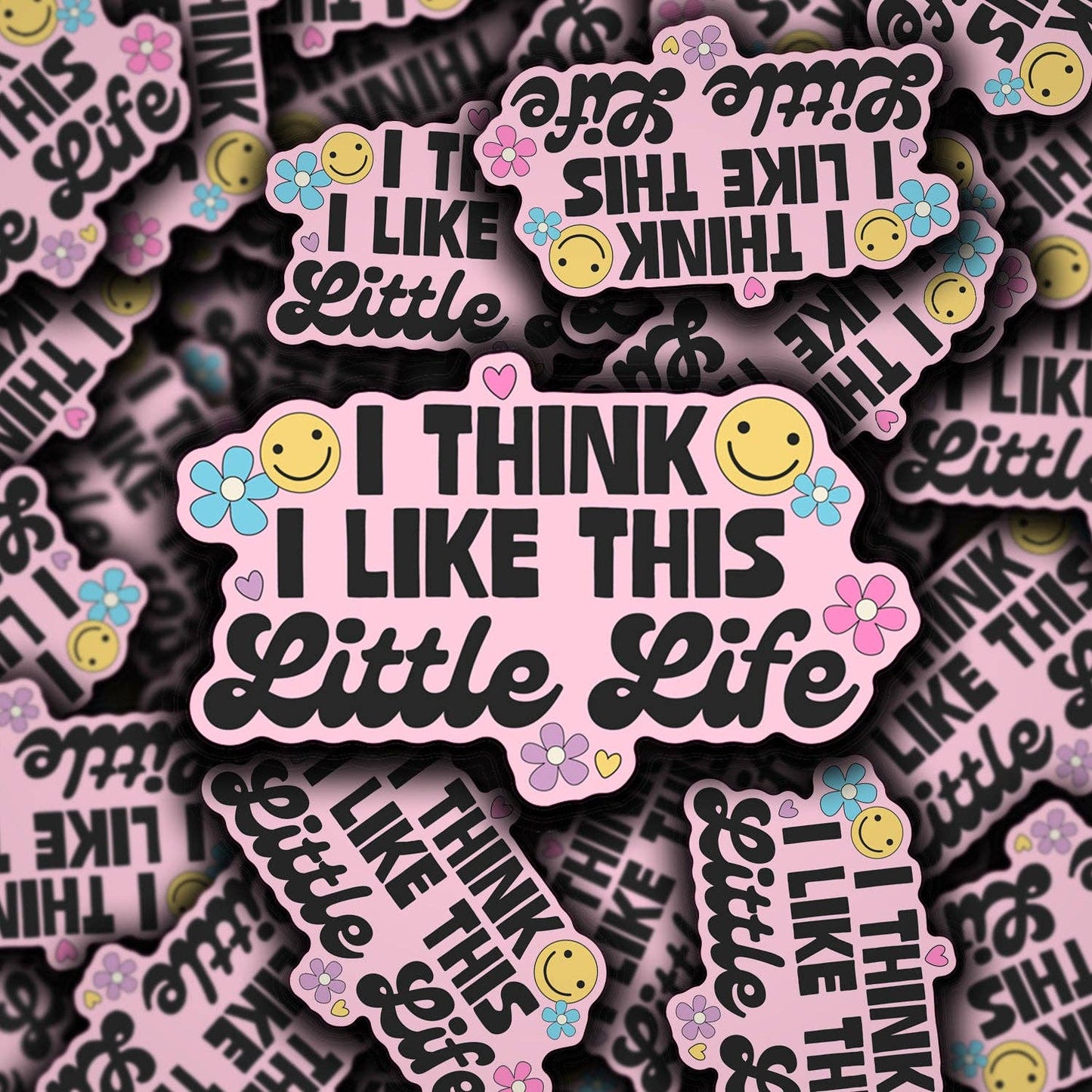 I Think I Like This Little Life